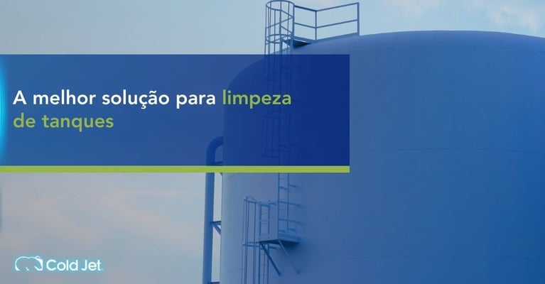 A melhor solução para limpeza de tanques industriais