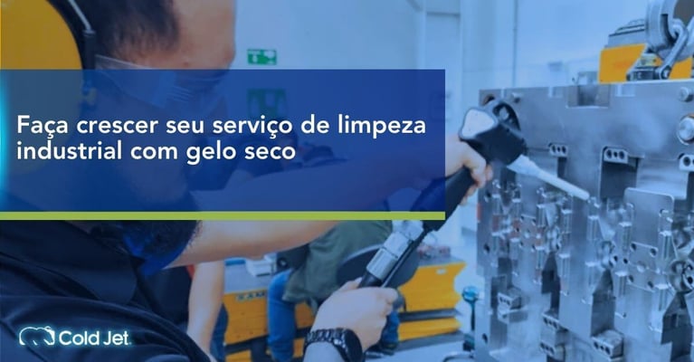 Faça crescer seu serviço de limpeza industrial com gelo seco