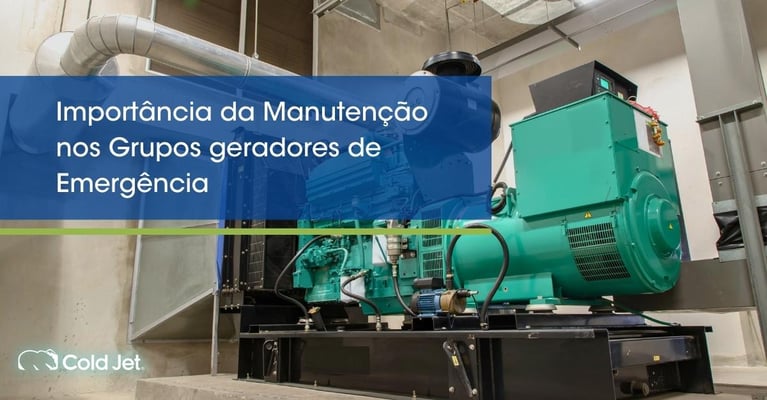 Importância da Manutenção nos Grupos geradores de Emergência