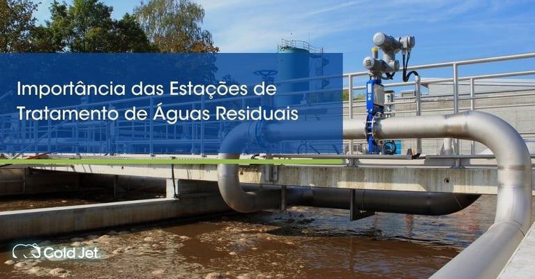 Importância das Estações de Tratamento de Águas Residuais
