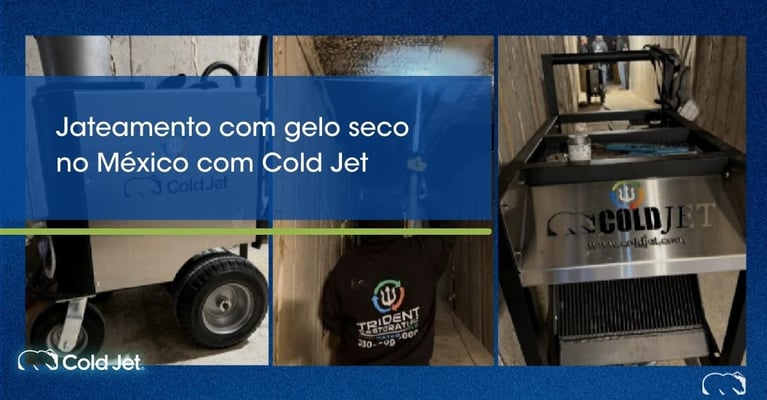 Jateamento com gelo seco no México com Cold Jet