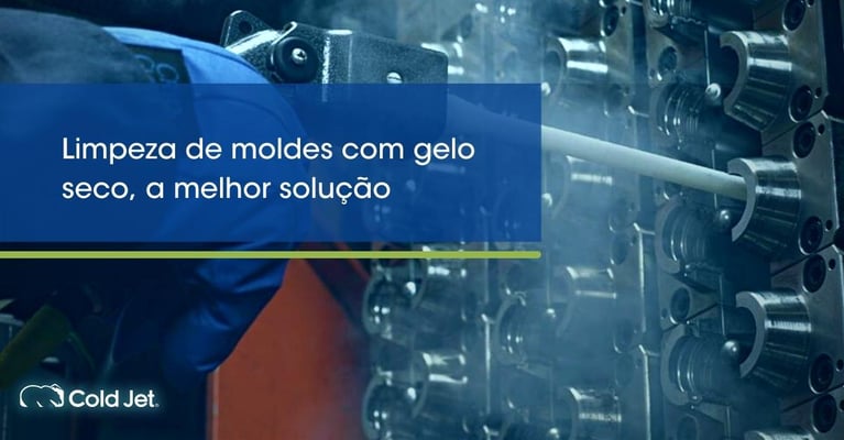 Limpeza de moldes com gelo seco, a melhor solução