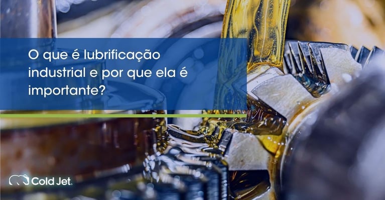 O que é lubrificação industrial e por que ela é importante?