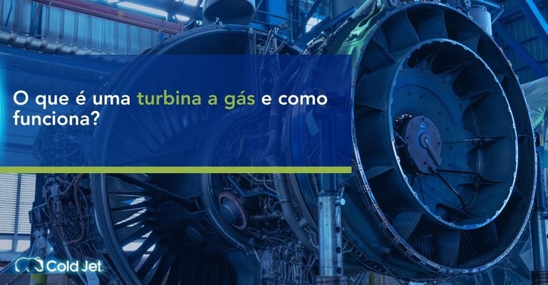 Turbina a gás: funcionamento, partes e aplicações