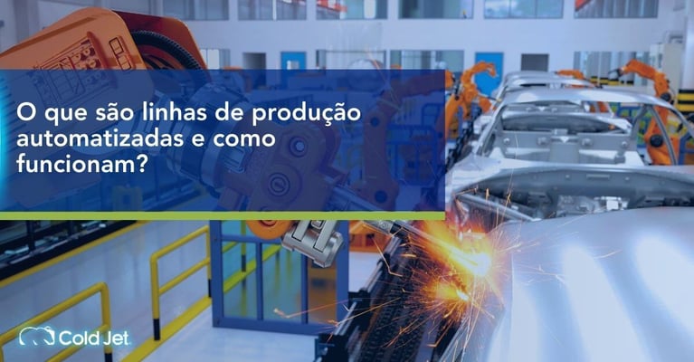 O que são linhas de produção automatizadas e como  funcionam?