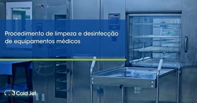 Procedimento de limpeza e desinfecção de equipamentos médicos
