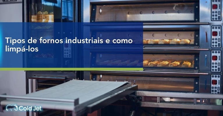 Tipos de fornos industriais e como limpá-los