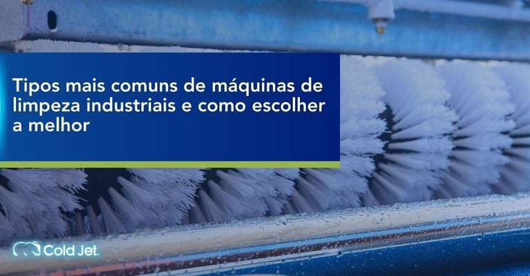 Tipos mais comuns de máquinas de limpeza industriais e como escolher a melhor